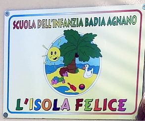 L'insegna dell'asilo di Badia Agnano "L'isola felice"